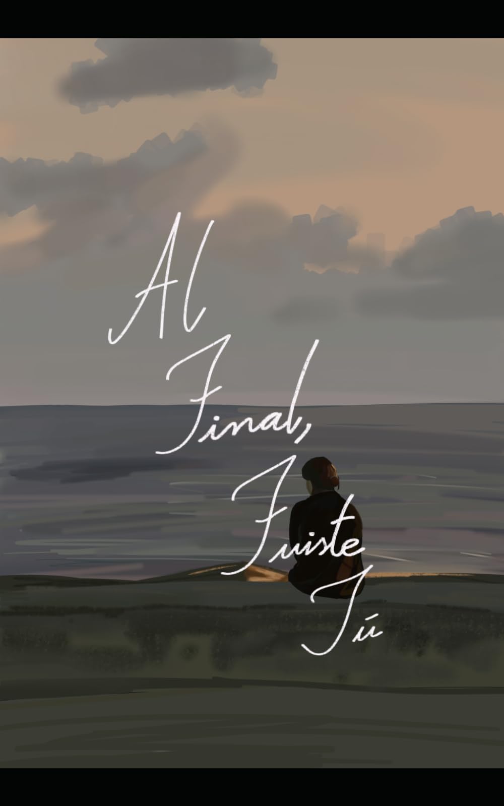 Al final, fuiste tú