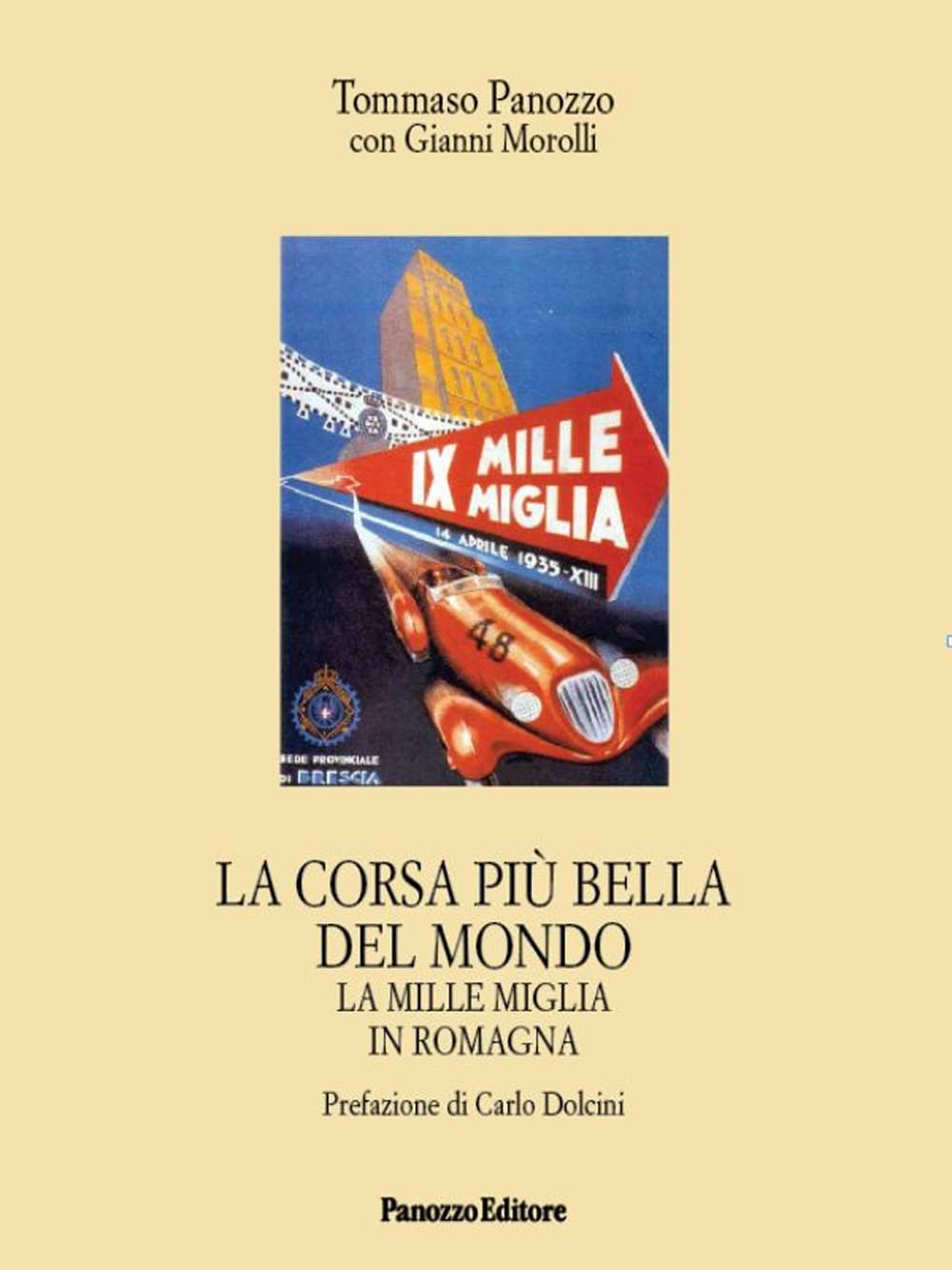 La Corsa Più Bella Del Mondo. La Mille Miglia In Romagna - 4