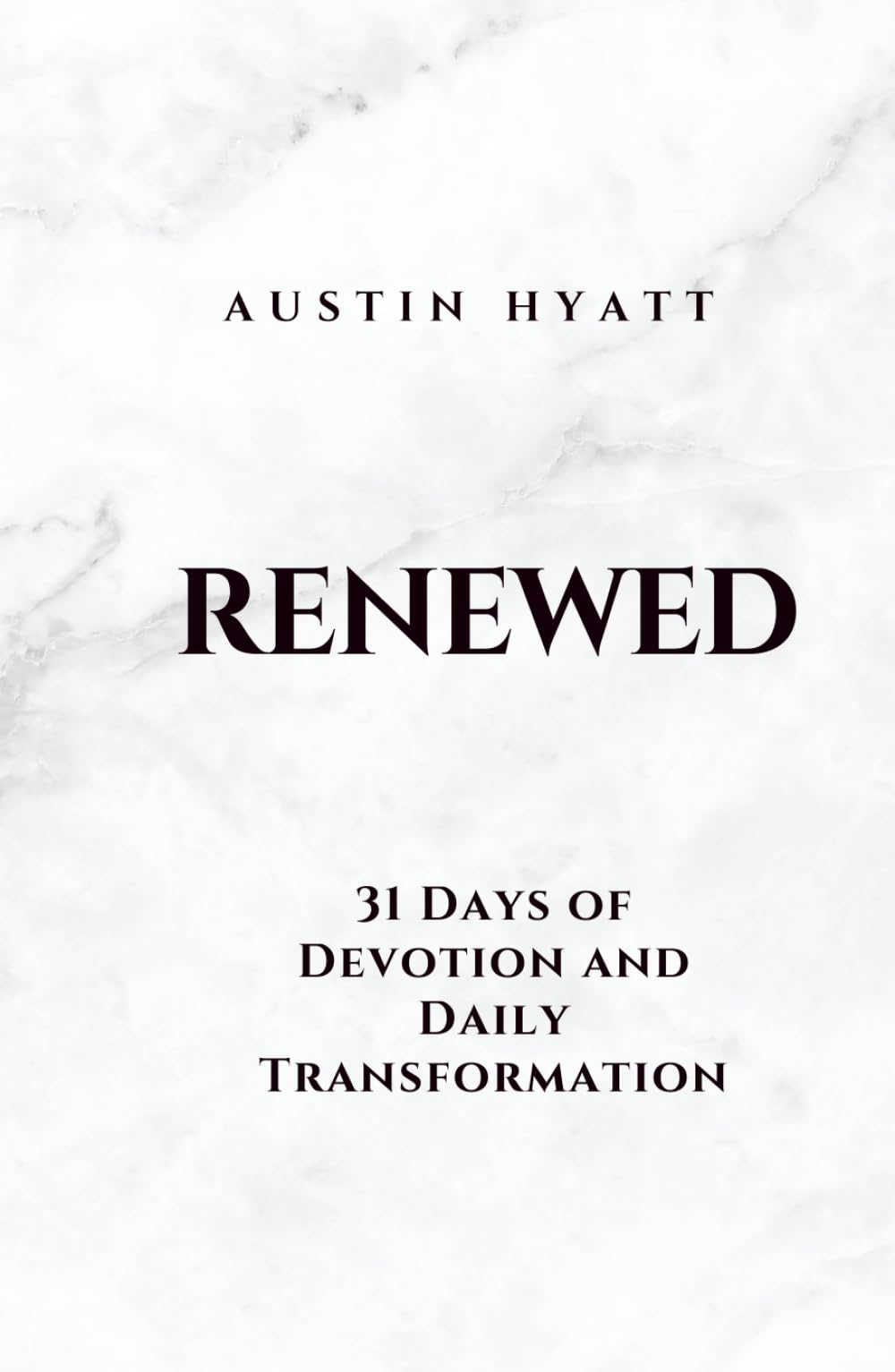 Renewed: 31 Days of Devotion and Daily Transformation