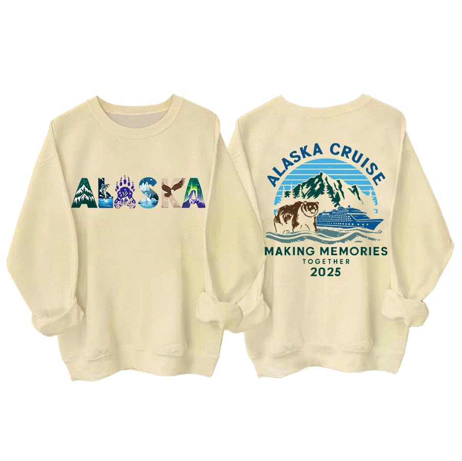 Alaska 2025 Cruise Sweatshirt Alaska Cruise Making Memories Together Sweatshirt