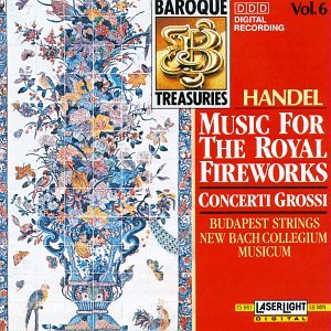Baroque Treasuries 6: Handel Music Royal Fireworks [Audio CD] Handel; Bds and Bcm