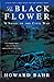 The Black Flower: A Novel of the Civil War