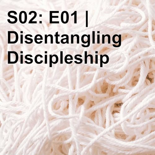 Disentangling Discipleship