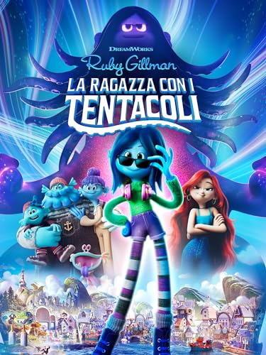  Ruby Gillman La ragazza con i tentacoli