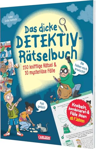Das dicke Detektiv-Rätselbuch: 150 knifflige Rätsel und 10 mysteriöse Fälle | Logikrätsel für Jungen und Mädchen ab 7 Jahren