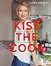 Produktbild Kiss the Cook: Unwiderstehliche Rezepte für ein gesundes Leben (Gräfe und Unzer Einzeltitel)