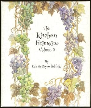 Ring-bound The Kitchen Grimoire Volume 2 (Volume 2 of The Kitchen Grimoire) Book