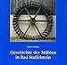 Geschichte der Mühlen in Bad Staffelstein (CHW-Monographien)