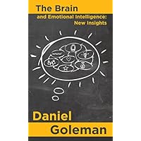 The Brain and Emotional Intelligence