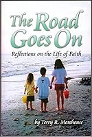 The Road Goes On 1886513791 Book Cover