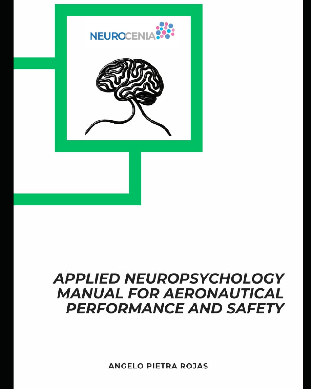 Applied Neuropsychology manual for aeronautical performance and safety