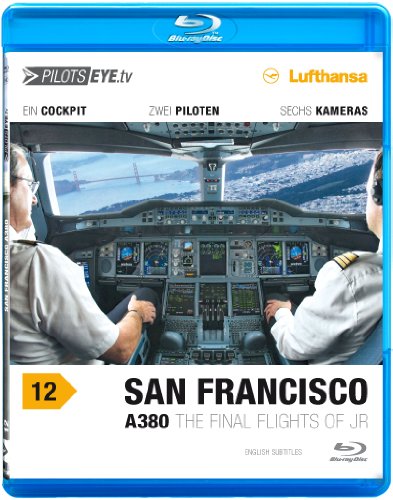 PilotsEYE.tv | SAN FRANCISCO A380 |:| Blu-ray Disc® |:| Cockpitflug LUFTHANSA | Airbus A380 | The final flights...