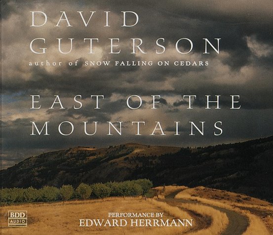 East of the Mountains Guterson, David and Herrmann, Edward