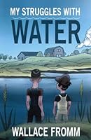 My Struggles with Water 0615558828 Book Cover