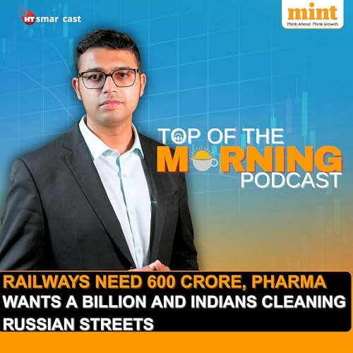 Railways Need 600 Crore, Pharma Wants a Billion, and Indians cleaning Russian Streets