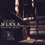 Minka: Quintessential Japanese House