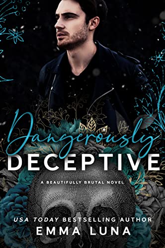 Dangerously Deceptive: A Dark Mafia MC Romance (Beautifully Brutal)