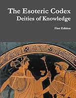 The Esoteric Codex: Deities of Knowledge 1312998571 Book Cover