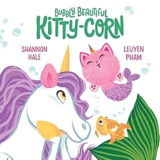 Bubbly Beautiful Kitty-Corn Audiolibro Por Shannon Hale arte de portada