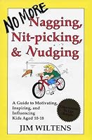 No More Nagging, Nit-Picking, and Nudging 0938525077 Book Cover