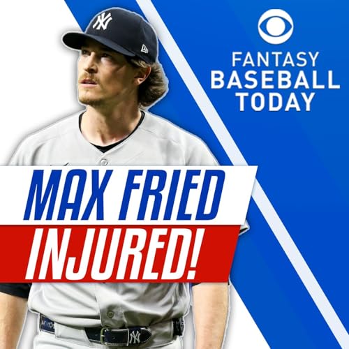 Max Fried & Robby Snelling Are Hurt! Did You Realize? (5/14 Fantasy Baseball Podcast)