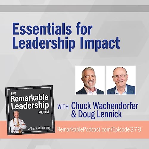 Essentials for Leadership Impact with Chuck Wachendorfer and Doug Lennick Podcast Por  arte de portada