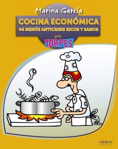 Cocina economica / Economic cuisine: 44 menus anticrisis ricos y
