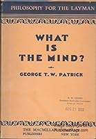 What Is The Mind? B000IUMVMW Book Cover