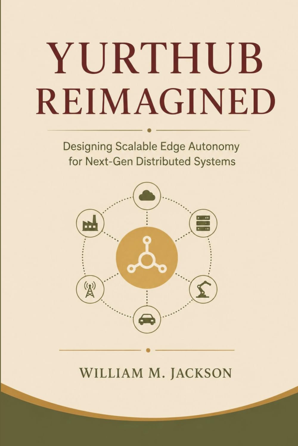 YURTHUB REIMAGINED: Designing Scalable Edge Autonomy for Next-Gen Distributed Systems