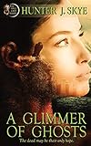 A Glimmer of Ghosts (Hell Gate)