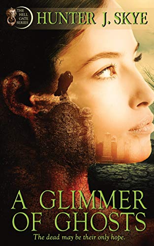 A Glimmer of Ghosts (Hell Gate)