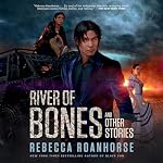Cover of River of Bones and Other Stories