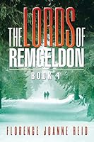 The Lords of Remgeldon: Book 1 1503560341 Book Cover