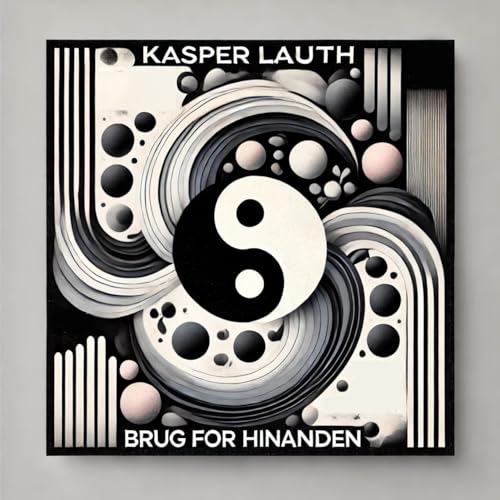 Brug For Hinanden [Explicit]