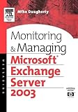 server 2003 support  Monitoring and Managing Microsoft Exchange Server 2003 (HP Technologies)