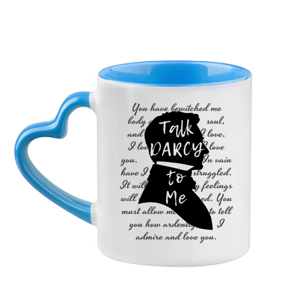 Giftme Talk Darcy to Me Jane Austen, Literary Quotes, Book Lover Coffee Tea Mug 11oz Heart Handle Ceramic Mug. (Blue)