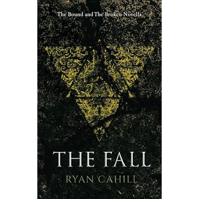 The Fall: An Epic Fantasy Adventure (The Bound and The Broken) Paperback July 8, 2021