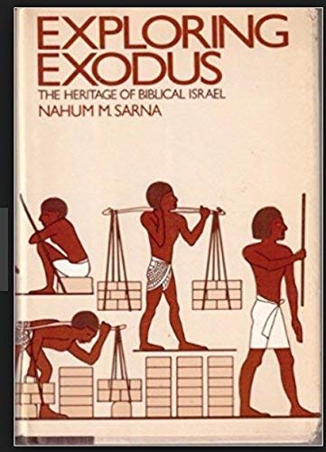 Exploring Exodus: Heritage Of Biblical Israel