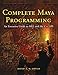 Complete Maya Programming: An Extensive Guide to MEL and C++ API (The Morgan Kaufmann Series in Computer Graphics)