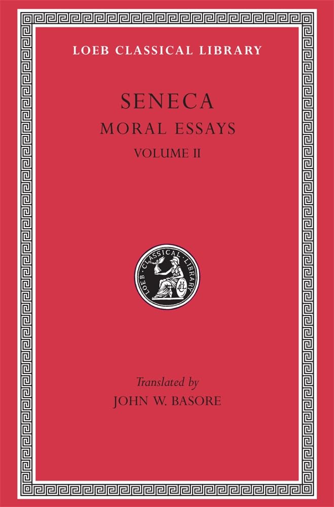 Moral Essays, Volume II: v. 2 (Loeb Classical Library), Seneca 9780674992801^+