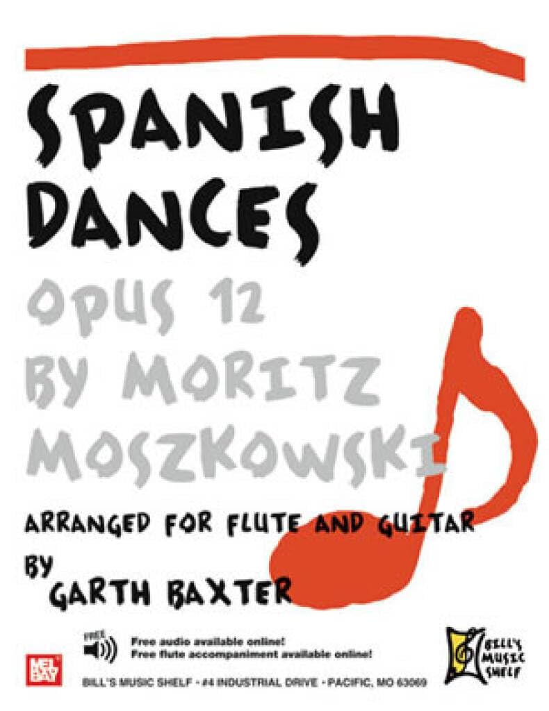Spanish Dances, Opus 12: Arranged for Flute and Guitar