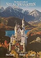 Royal Castle of Neuschwanstein B000CGZGM4 Book Cover