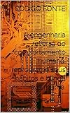  CÓDIGO FONTE: A engenharia reversa do comportamento humano: reprograme seus hábitos e blinde sua mente. (Portuguese Edition)