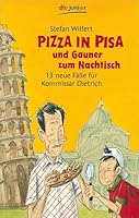 Pizza in Pisa und Gauner zum Nachtisch 3423709170 Book Cover