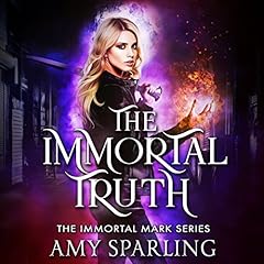 The Immortal Truth Audiolibro Por Amy Sparling arte de portada