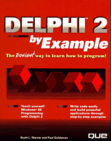 Delphi 2.0 by Example: Warner, Scott L., Goldsman, Paul: 9780789705921 ...