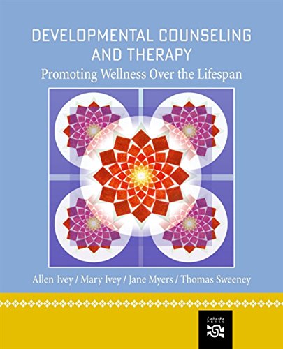 Developmental Counseling and Therapy: Promoting Wellness...
