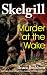 Murder at the Wake (Detective Inspector Skelgill Investigates Book 7)