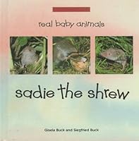 Sadie the Shrew (Real Baby Animals) 0836815041 Book Cover
