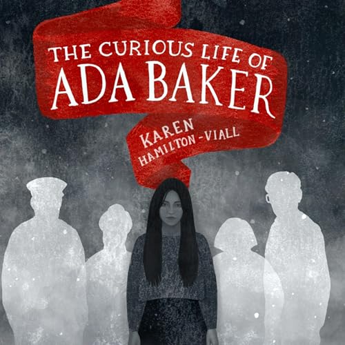 The Curious Life of Ada Baker (By Karen Hamilton-Viall) episode artwork